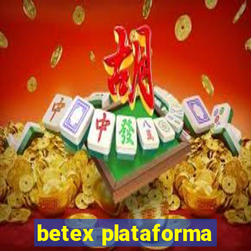 betex plataforma